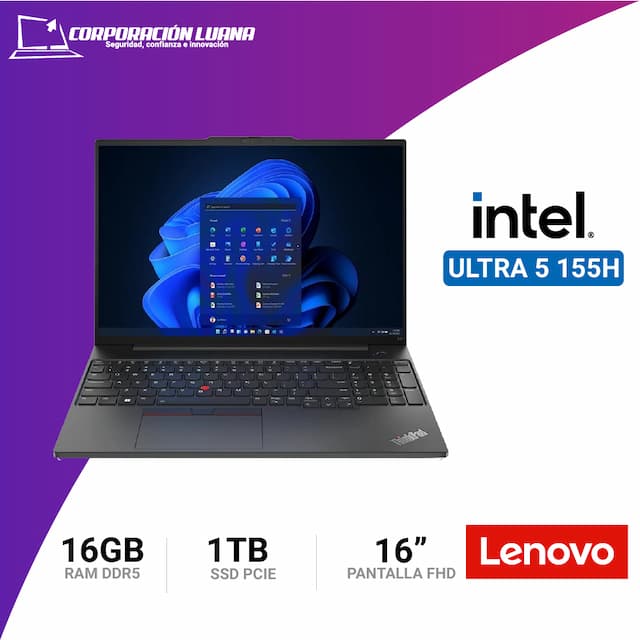 LAPTOP LENOVO THINKPAD E16 GEN 2 INTEL CORE ULTRA 7 155H ( 21MB0012LM ) RAM 16GB DDR5 | SSD 1TB | 16" WUXGA IPS | WINDOWS 11 PRO